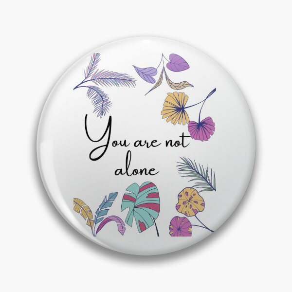 Item preview, You Are Not Alone designed and sold by Kouzhie.