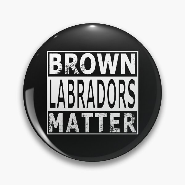 Item preview, Brown Labradors Matter Dog gift designed and sold by CareShare Design.