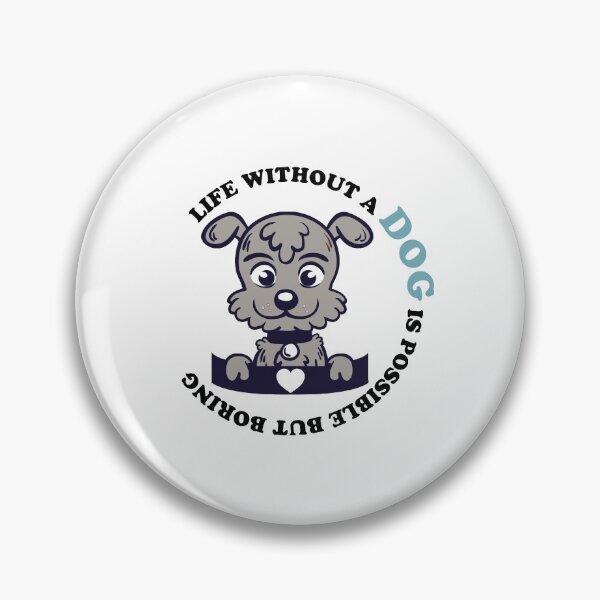 Item preview, Life without a dog is possible but boring,life without a dog is boring designed and sold by Rima-Store-19.