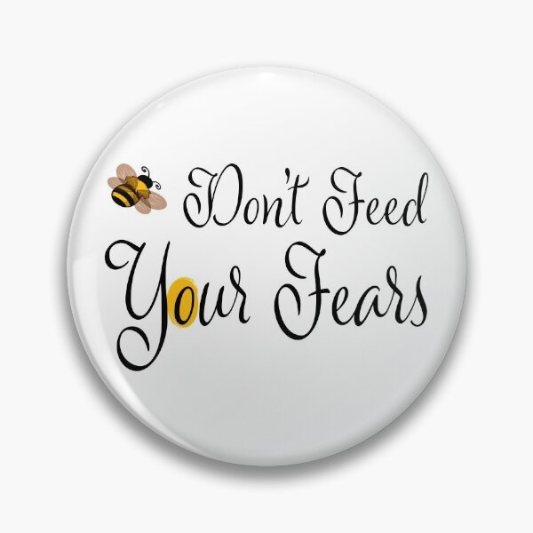 Item preview, Don't Feed Your Fears designed and sold by Fas Designs.