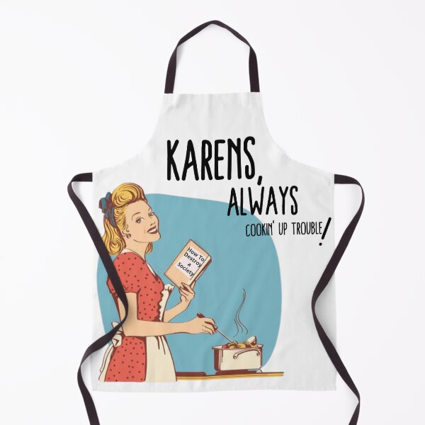 Item preview, Karens, Always Cookin' Up Trouble! - Karen Meme, Calm Down Karen, Simmer Down Karen, Not Today Karen, Funny Karen Meme, Funny Meme, Karen, Vintage, Comic Book, Pop, Cooking, Society designed and sold by CaptianCringe.
