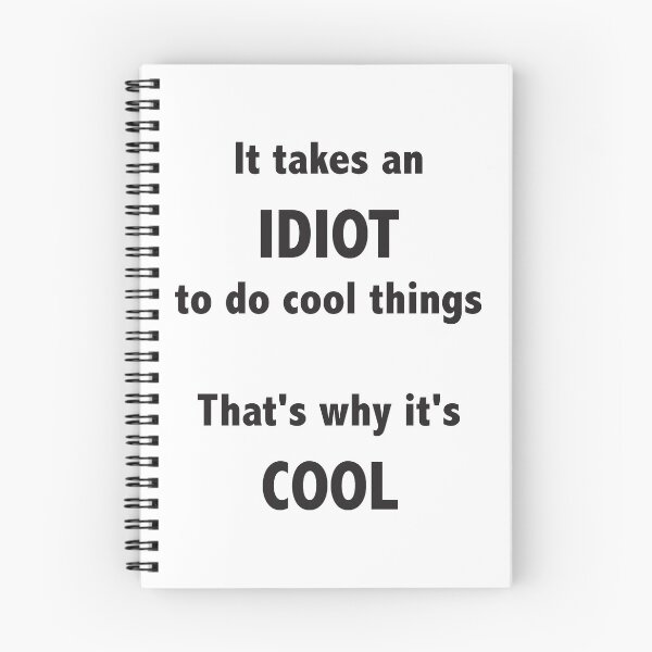 Item preview, It takes an idiot to do cool things designed and sold by ellygator.