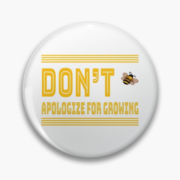Item preview, Don't Apologize For Growing designed and sold by Fas Designs.