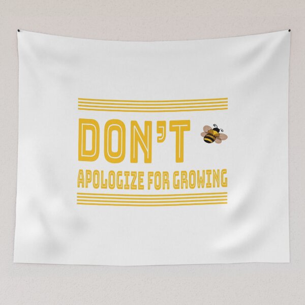 Item preview, Don't Apologize For Growing designed and sold by Fas Designs.