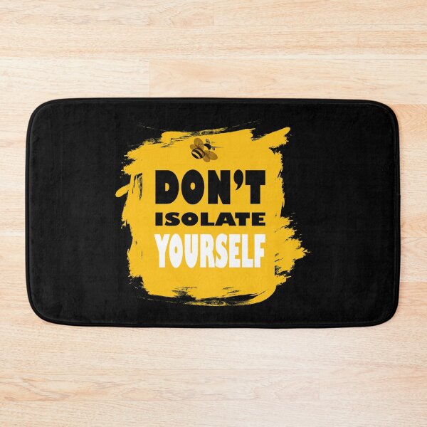 Item preview, Don't Isolate Yourself designed and sold by Fas Designs.