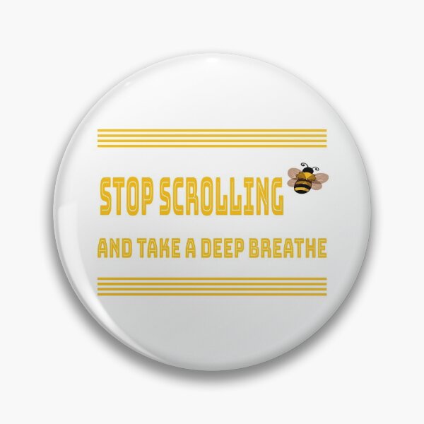 Item preview, Stop Scrolling And Take A Deep Breathe designed and sold by Fas Designs.