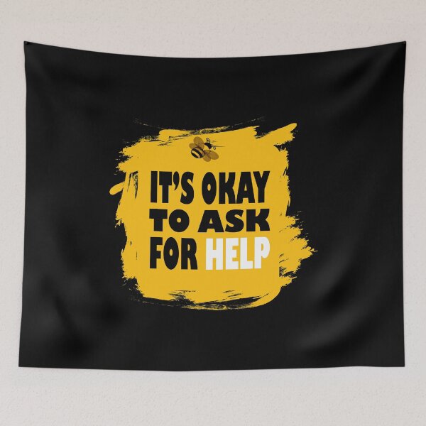 Item preview, It's Okay To Ask For Help designed and sold by Fas Designs.