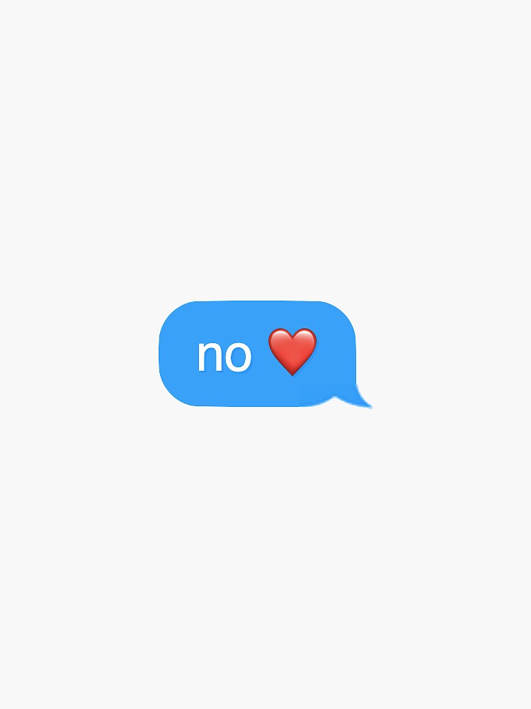 no ❤️️ text message | Sticker