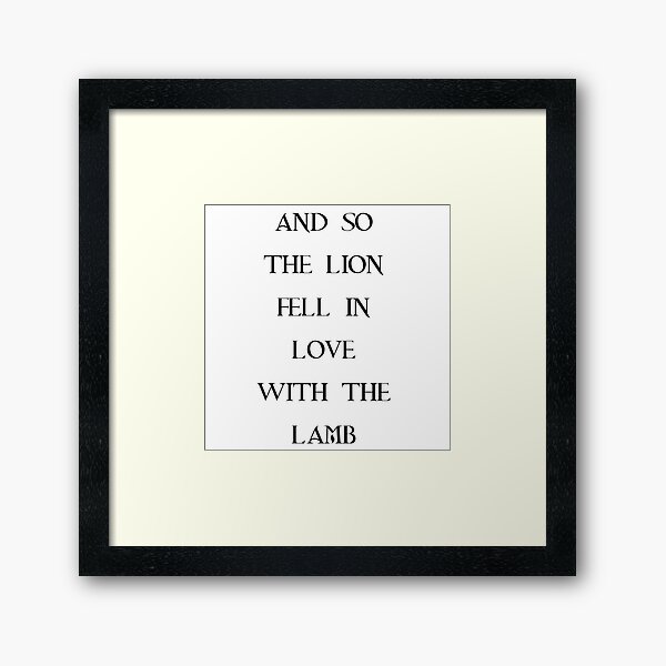 Item preview, And so the lion fell in love with the lamb designed and sold by NatashaMarie95.