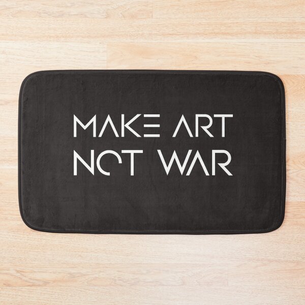 Item preview, Make Art Not War designed and sold by AscendMerch.