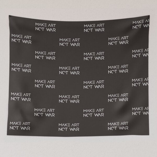 Item preview, Make Art Not War designed and sold by AscendMerch.