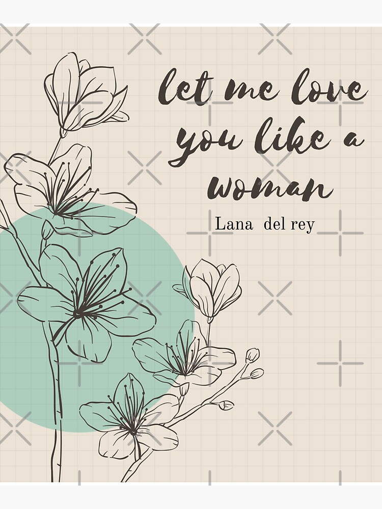 Let Me Love You Like A Woman (Tradução em Português) – Lana Del Rey