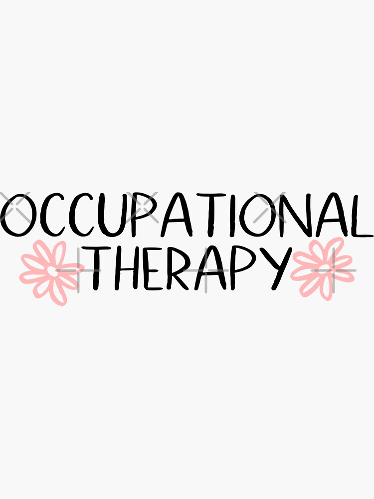 "Occupational Therapy" Sticker for Sale by EvyStickersx Redbubble