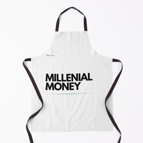 Item preview, wait for it MILLENIAL MONEY designed and sold by FourNuns.