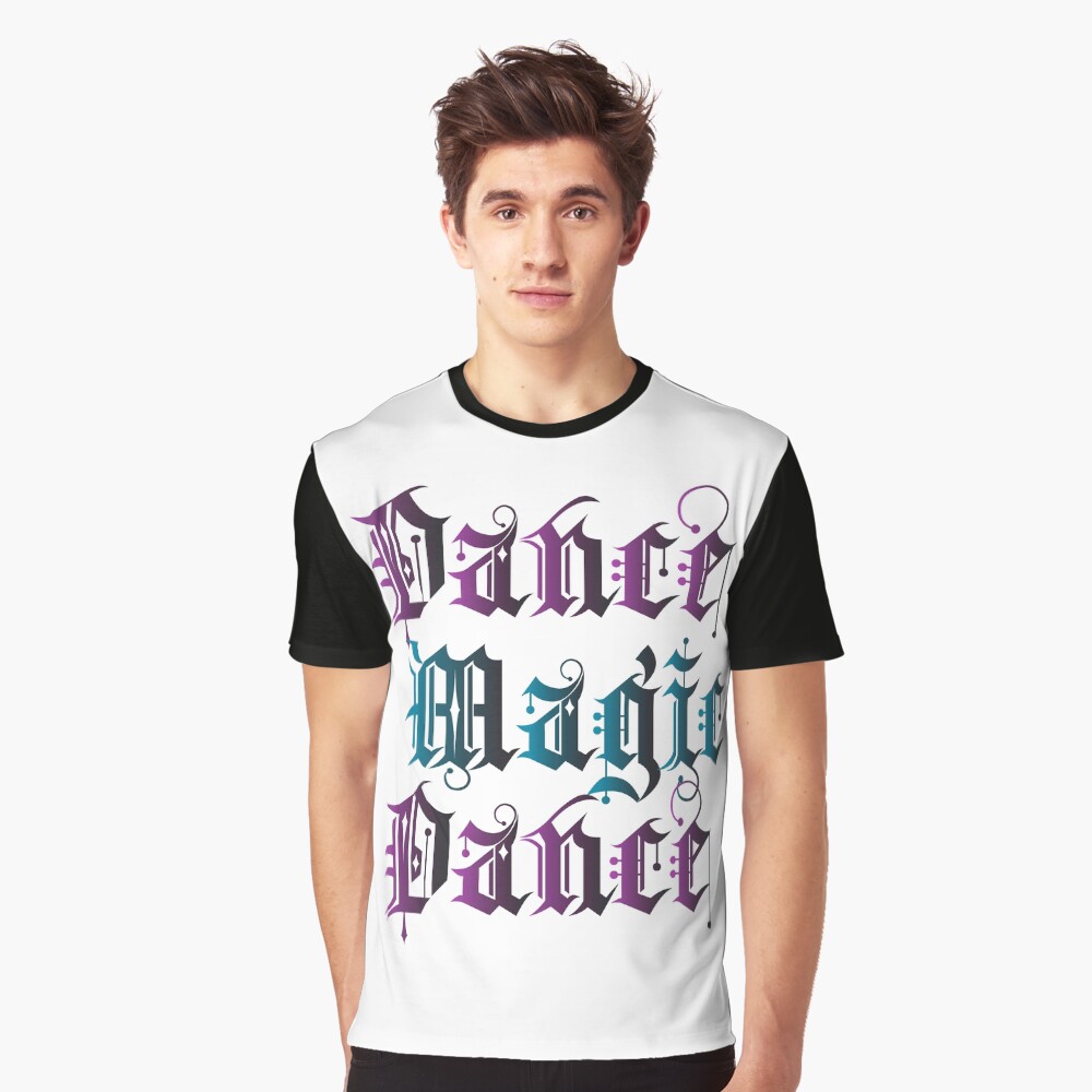 dance magic dance shirt