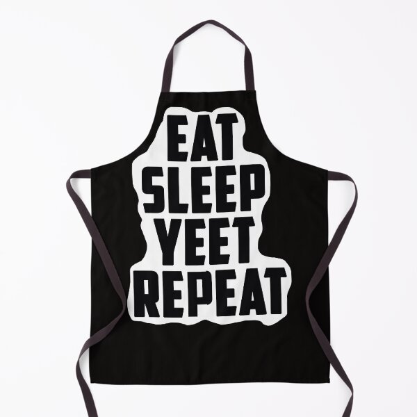 Item preview, Eat sleep Yet Repeat designed and sold by ChezM1989.