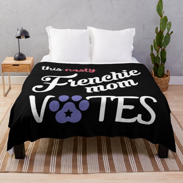 Item preview, This Nasty Frenchie Mom Votes, French Bulldog Election Gift designed and sold by FunShirtDesigns.