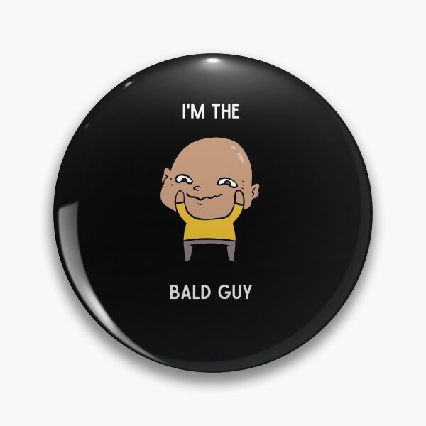 Item preview, Im The Bald Guy designed and sold by somebasic.