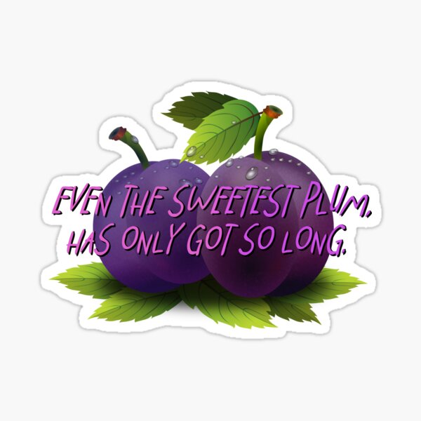 Even The Sweetest Plum - Troye Sivan Design Sticker