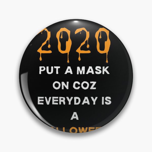 Item preview, Put A Mask On Coz Everyday Is A Halloween designed and sold by somebasic.