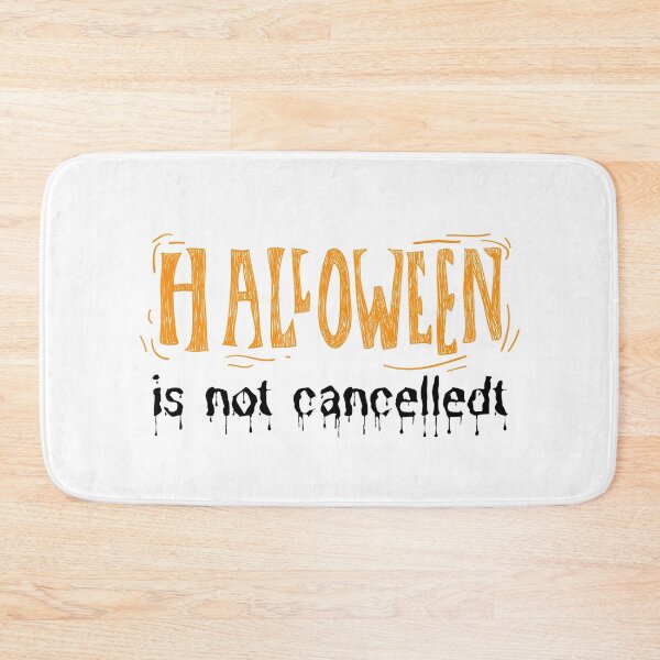 Item preview, Halloween Is Not Cancelledt designed and sold by somebasic.