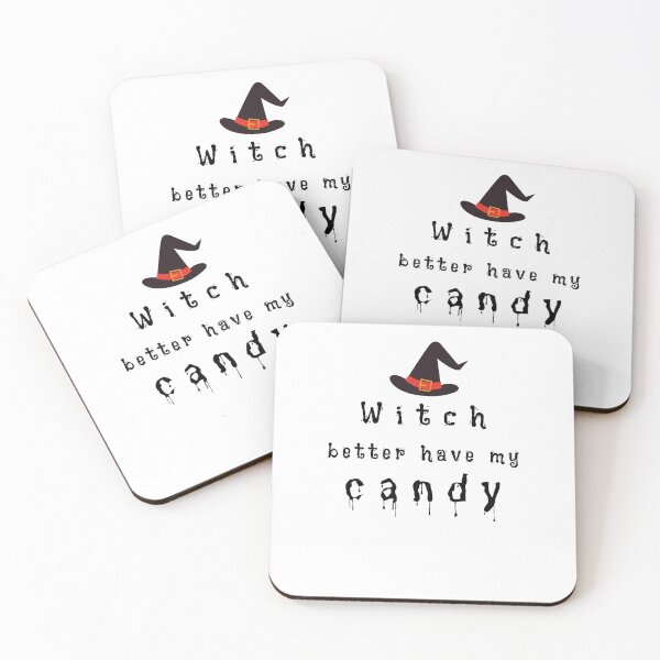 Item preview, Witch Better Have My Candy designed and sold by somebasic.