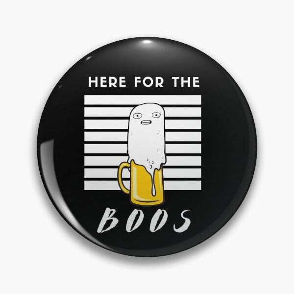 Item preview, Here For The Boos designed and sold by somebasic.