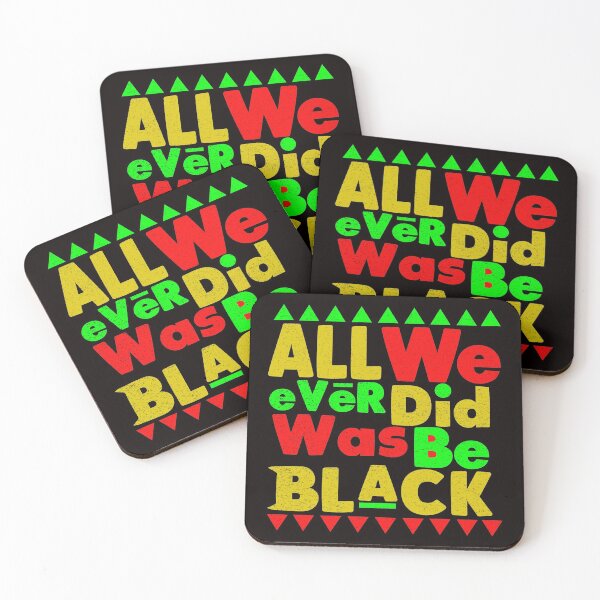 Item preview, All We Ever Did Was Be Black , black lives matter  designed and sold by Majesticoo.