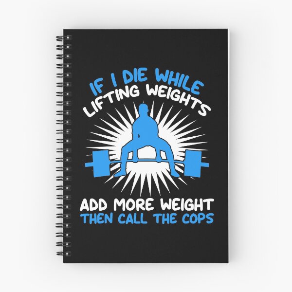 Item preview, Funny Workout Gym design If I Die Lifting Weights product designed and sold by Lisbob.