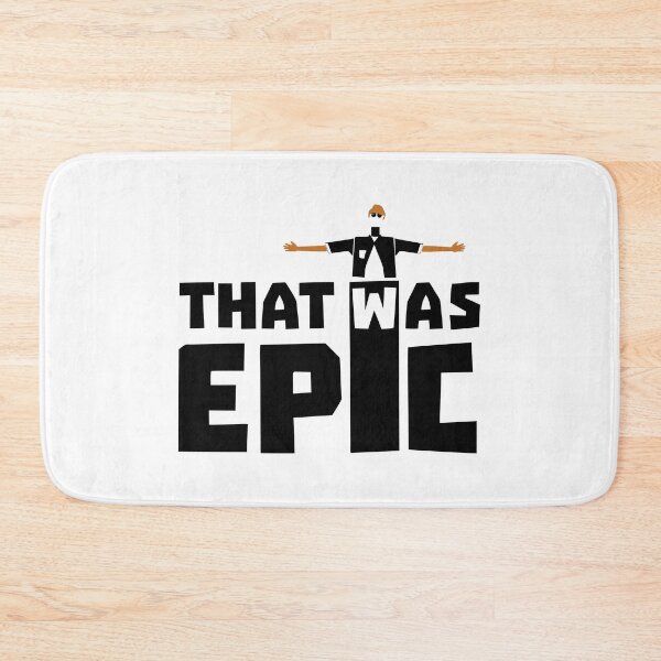 Item preview, ThatWasEpic That Was Epic designed and sold by PUNCH ME IN SHOP.