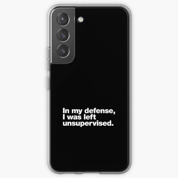In my defense, I was left unsupervised. Samsung Galaxy Soft Case