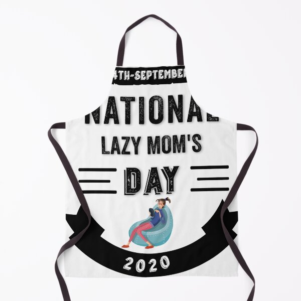 Item preview, National lazy mom's day 2020 designed and sold by Hussain Shirts.