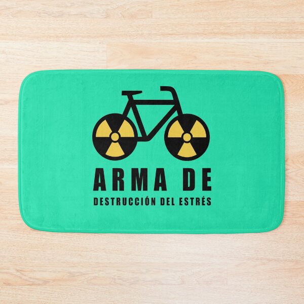 Item preview, THE BICYCLE IS A WEAPON OF MASS STRESS DESTRUCTION designed and sold by solaenbici.