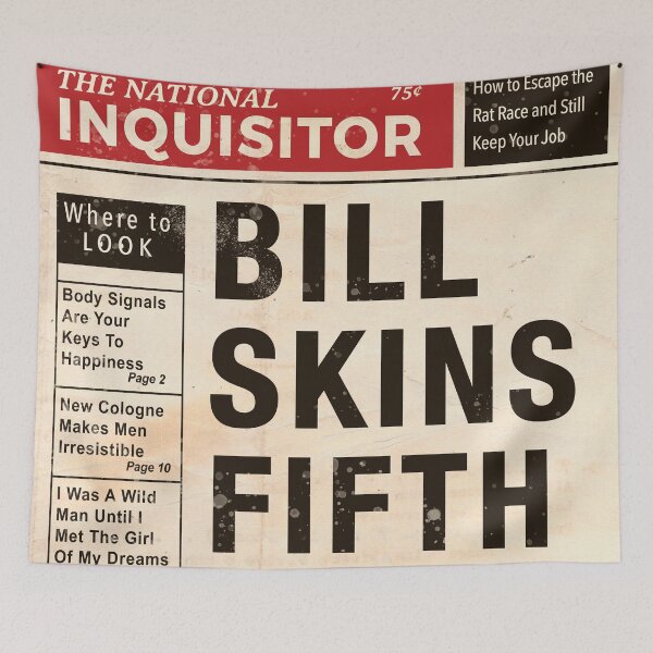 Item preview, Bill Skins Fifth designed and sold by ItsDarkInThere.