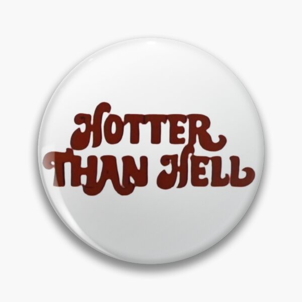 Item preview, Hotter than hell designed and sold by orsiches.