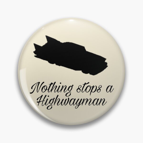 Item preview, Nothing stops a Highwayman designed and sold by tnghtbglsr.