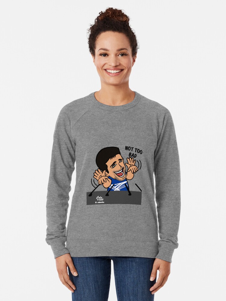 too bad sweatshirt