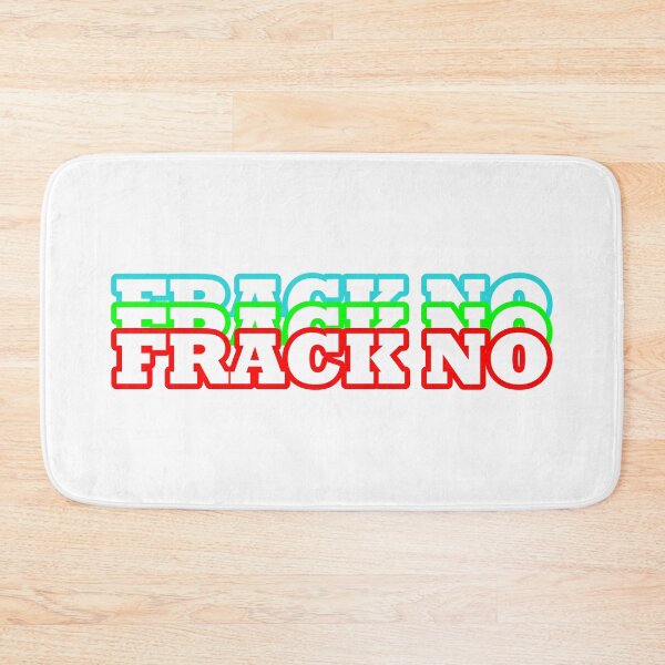 Item preview, Frack No! Anti Fracking designed and sold by RosalieReeves.
