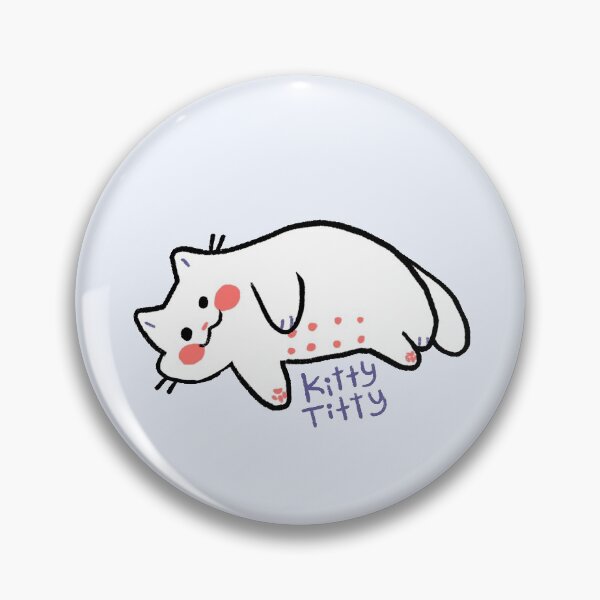 Item preview, Kitty Titty designed and sold by Ghobsmacka.