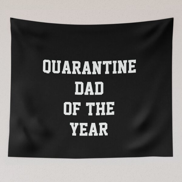 Item preview, Quarantine Dad Of The Year designed and sold by CoolApparelShop.