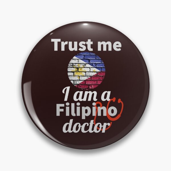 Item preview, trust me, i am a filipino doctor. designed and sold by doctors-apparel.