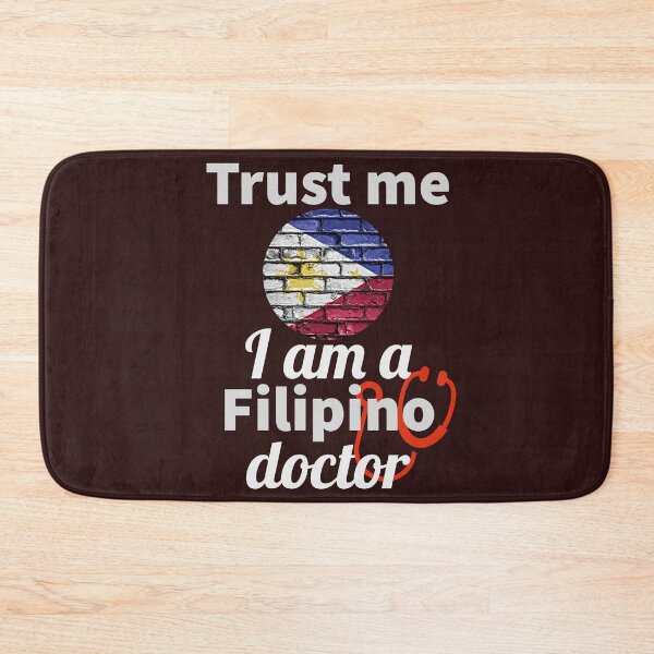 Item preview, trust me, i am a filipino doctor. designed and sold by doctors-apparel.