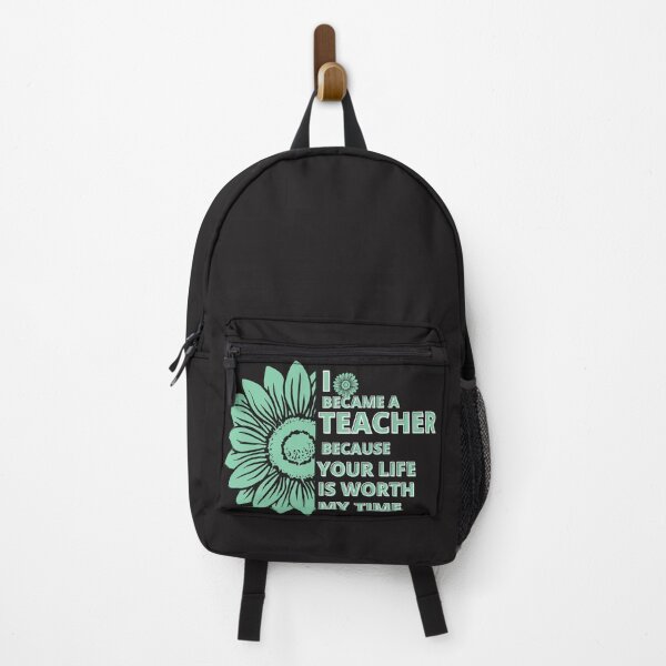 Item preview, I BECAME A TEACHER BECAUSE YOUR LIFE IS WORTH MY TIME designed and sold by TrinityGIRL.