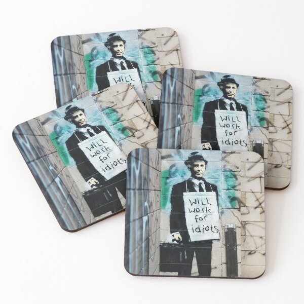 Item preview, Banksy Will Work For Idiots designed and sold by WE-ARE-BANKSY.