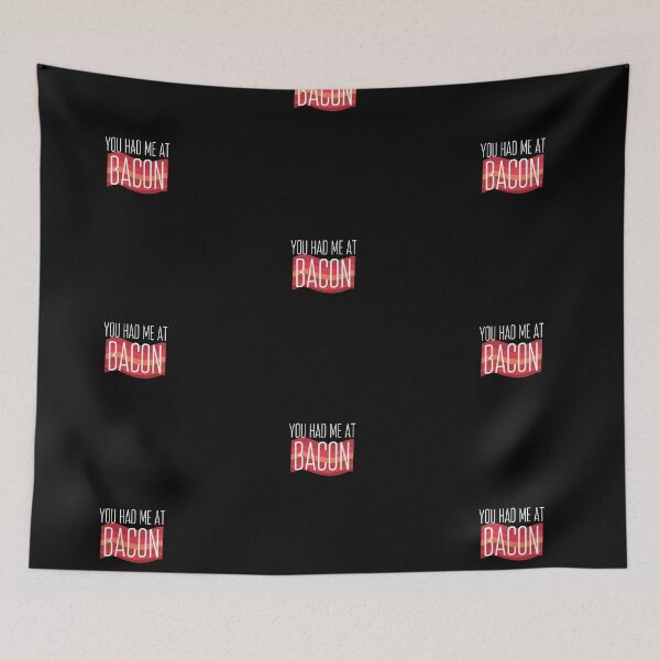Item preview, funny bacon meme You had me at bacon  designed and sold by OneTimeEngineer.