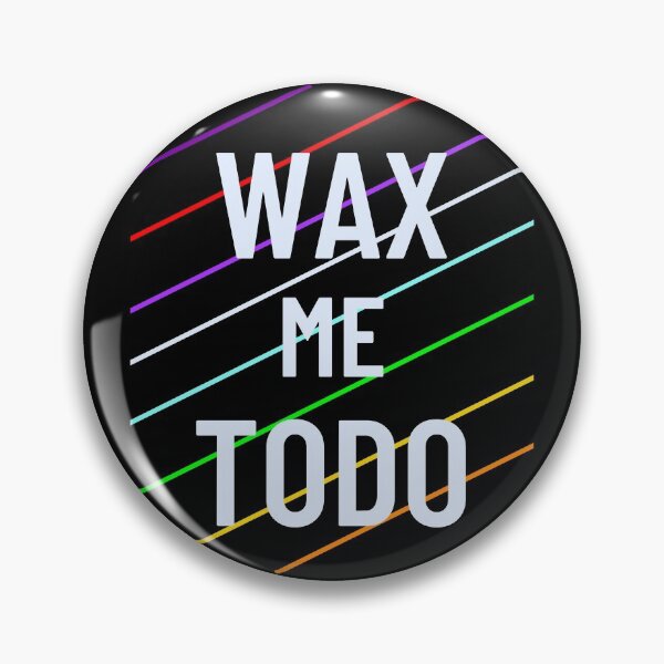 Item preview, Wax Me Todo designed and sold by JOYSURF-LAB.
