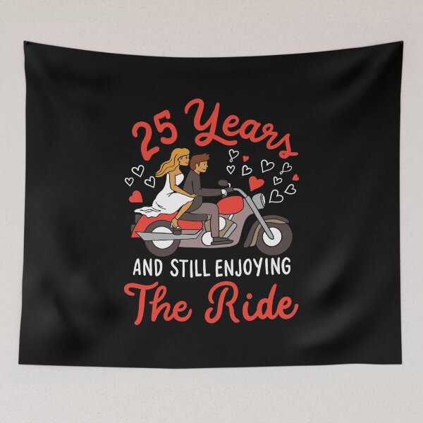 Item preview, 25th Wedding Anniversary 25 Years, Enjoying The Ride designed and sold by haselshirt.