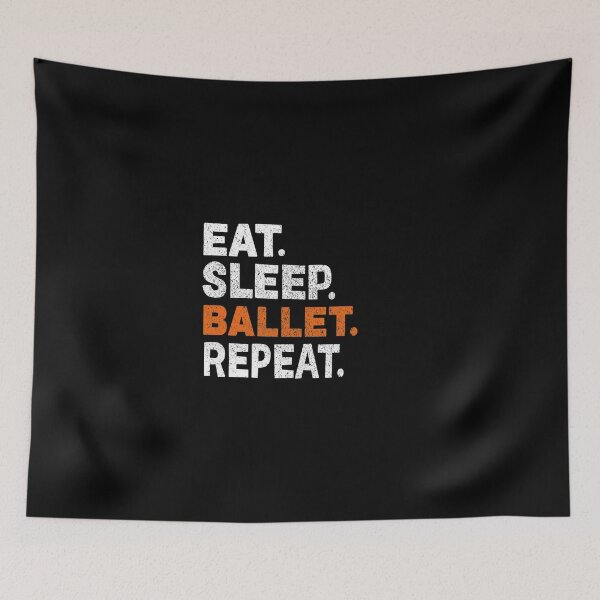 Item preview, Eat Sleep Ballet Repeat Gift For Ballet Dancers designed and sold by haselshirt.