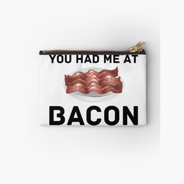 Item preview, funny bacon meme You had me at bacon  designed and sold by OneTimeEngineer.