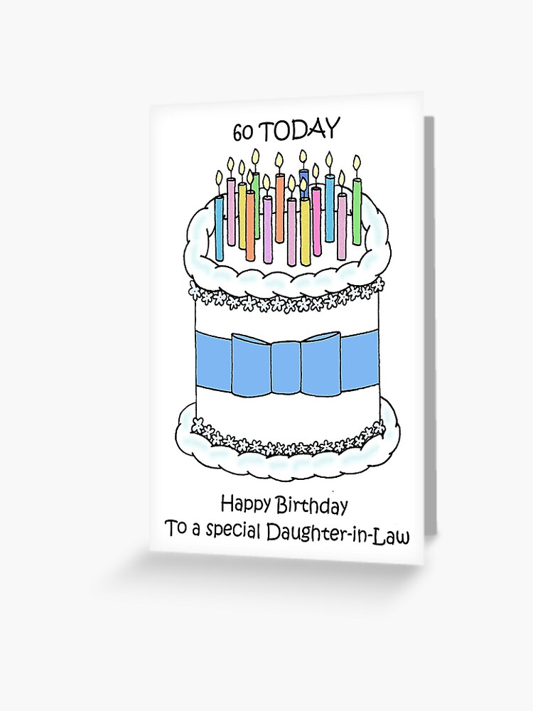 Carte de vœux for Sale avec l'œuvre « Belle-fille joyeux 60e anniversaire  gâteau et bougies » de l'artiste KateTaylor
